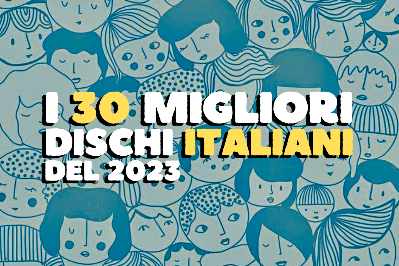 I 30 migliori dischi italiani del 2023